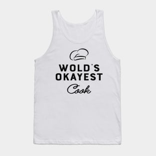 Cook - World's okayest cook Tank Top